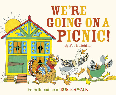We're Going On A Picnic Pat Hutchins 9781782950226