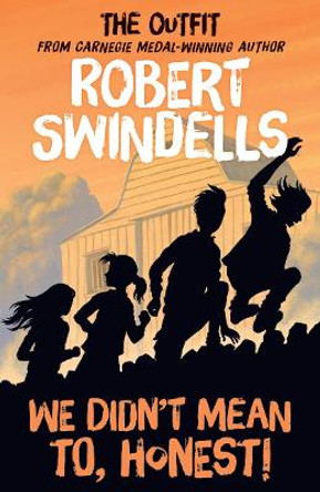 We Didn't Mean To, Honest by Robert Swindells 9781782700548