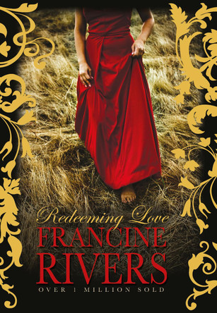 Redeeming Love by Francine Rivers 9781782643210