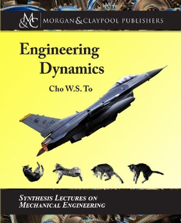 Engineering Dynamics by Cho W.S. To 9781681733708