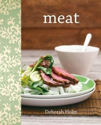 Meat by Deborah Holm 9781742573519