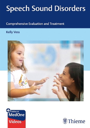 Speech Sound Disorders: Comprehensive Evaluation and Treatment by Kelly Vess 9781684200887