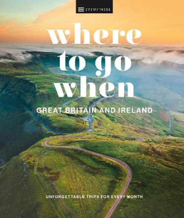 Where to Go When Great Britain and Ireland by DK 9780241628287