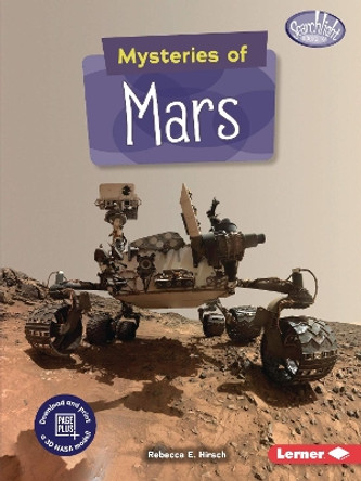 Mysteries of Mars by Rebecca E Hirsch 9781728413877