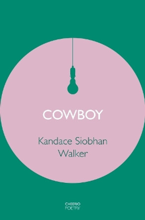 Cowboy by Kandace Siobhan Walker 9781800818149