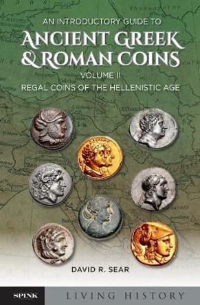 An Introductory Guide to Ancient Greek and Roman Coinage by David Sear 9781912667871