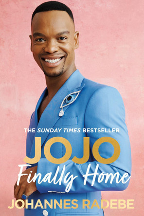 Jojo: Finally Home by Johannes Radebe 9781399722711