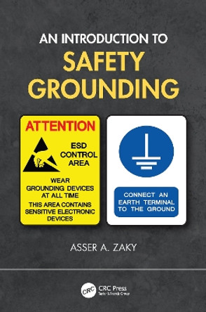 An Introduction to Safety Grounding by Asser A. Zaky 9780367759278