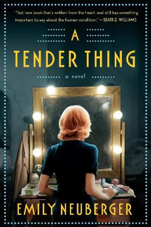 A Tender Thing by Emily Neuberger