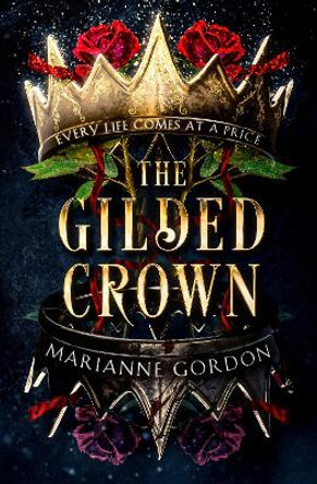 The Gilded Crown (The Raven’s Trade, Book 1) by Marianne Gordon 9780008536114