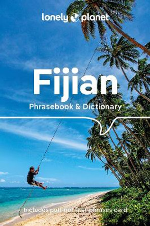 Lonely Planet Fijian Phrasebook & Dictionary by Lonely Planet 9781786576033