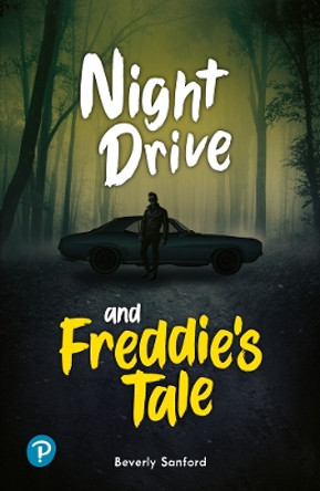 Rapid Plus Stages 10-12 10.6 Night Drive / Freddie's Tale by Beverly Sanford 9781292730608