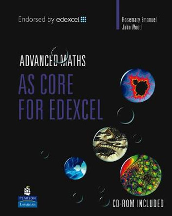 AS Core Mathematics for Edexcel by Rosemary Emanuel