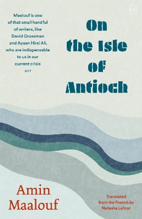 On The Isle Of Antioch by Amin Maalouf 9781642861341