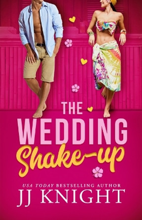 The Wedding Shake-up by JJ Knight 9781662512070