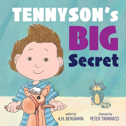 Tennyson's Big Secret by A.H. Benjamin 9781735853550