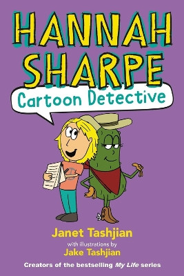 Hannah Sharpe Cartoon Detective by Janet Tashjian 9780316319805