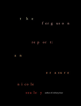 The Ferguson Report: An Erasure Nicole Sealey 9781780376639