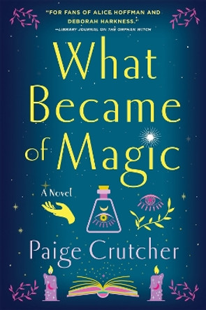 What Became of Magic by Paige Crutcher 9781250905529
