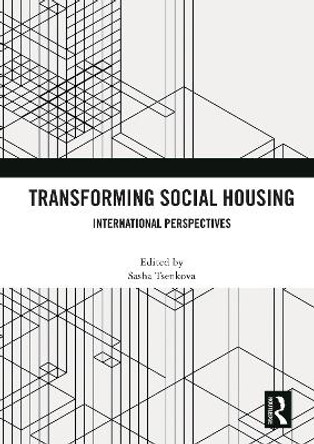 Transforming Social Housing: International Perspectives by Sasha Tsenkova 9780367646196