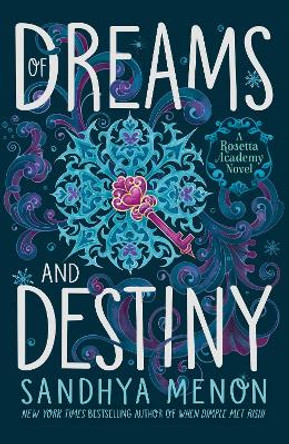 Of Dreams and Destiny by Sandhya Menon 9781529325355