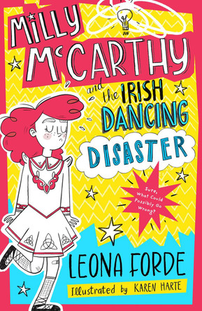 Milly McCarthy and the Irish Dancing Disaster by Leona Forde 9780717196142