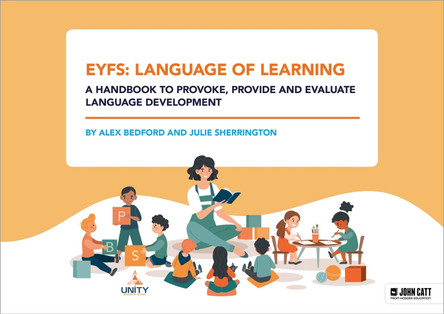 EYFS: Language of Learning – a handbook to provoke, provide and evaluate language development by Alex Bedford 9781398390058