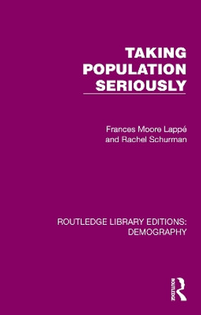 Taking Population Seriously by Frances Moore-Lappe 9781032551333