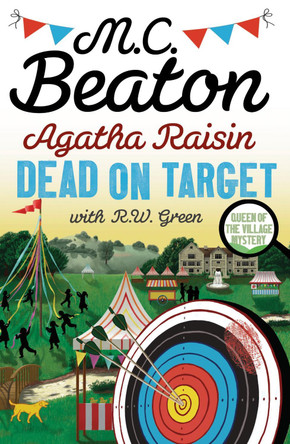 Agatha Raisin: Dead on Target M.C. Beaton 9781408718506
