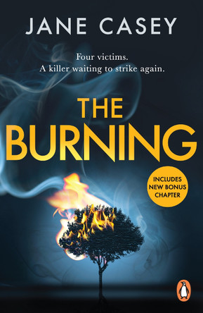 The Burning: The gripping detective crime thriller from the bestselling author by Jane Casey 9781804942635