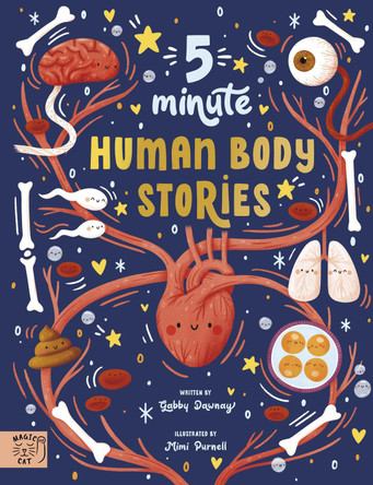 5 Minute Human Body Stories: Science to read out loud! by Gabby Dawnay 9781915569042