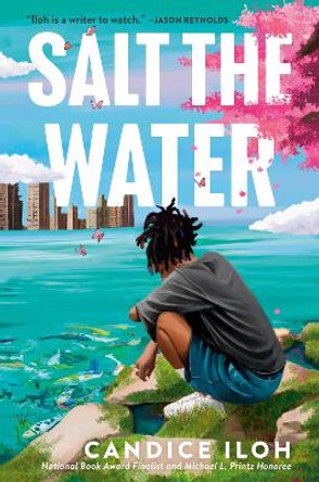 Salt the Water by Candice Iloh 9780593529317