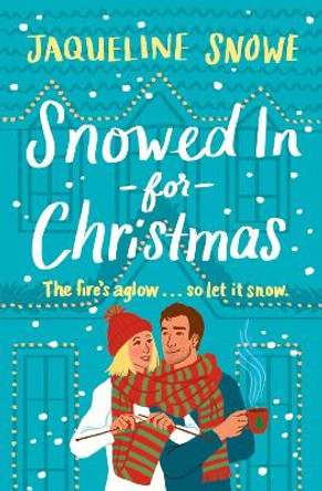 Snowed In for Christmas by Jaqueline Snowe 9781538739815