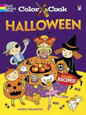 Color & Cook Halloween by Monica Wellington 9780486481067