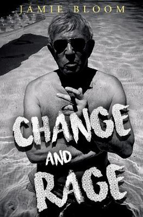 Change and Rage by Jamie Bloom 9781800168862