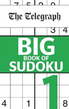 The Telegraph Big Book of Sudoku 1 by Telegraph Media Group Ltd