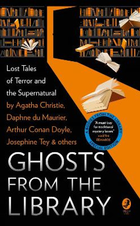 Ghosts from the Library: Lost Tales of Terror and the Supernatural (A Bodies from the Library special) by Tony Medawar 9780008514846