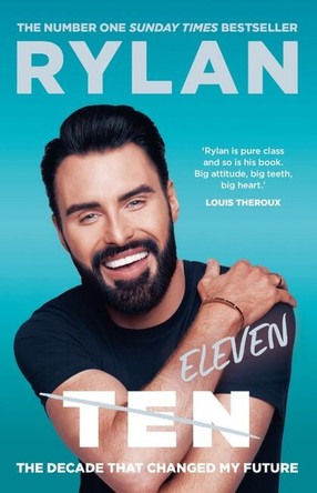 TEN: The decade that changed my future by Rylan Clark 9781399603928