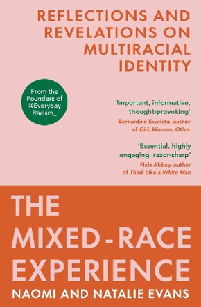 The Mixed-Race Experience: Reflections and Revelations on Multicultural Identity by Natalie Evans 9781529115031