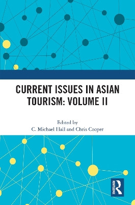 Current Issues in Asian Tourism: Volume II by C. Michael Hall 9780367679644