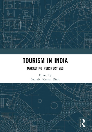 Tourism in India: Marketing Perspectives by Saurabh Kumar Dixit 9780367746285