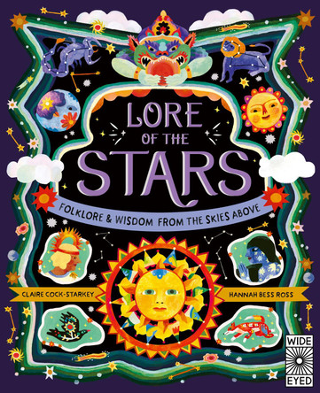 Lore of the Stars: Folklore and Wisdom from the Skies Above: Volume 3 by Claire Cock-Starkey 9780711282001