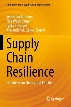 Supply Chain Resilience: Insights from Theory and Practice by Sebastian Kummer 9783030954031