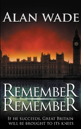 Remember Remember by Alan Wade 9781837910908