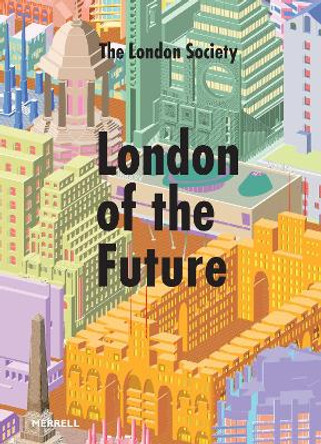 London of the Future by Peter Murray 9781858947105