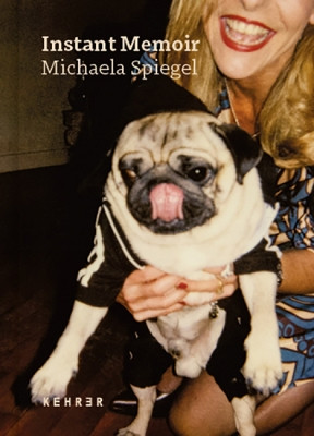 Instant Memoir: 1994-2017 by Michaela Spiegel 9783969001165