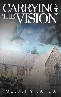 Carrying the Vision: Eelin and Her Missionary Friends Melusi Sibanda 9781837910489