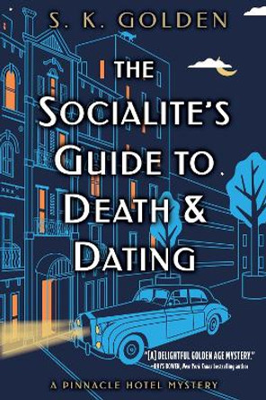 The Socialite's Guide To Death And Dating by S.K. Golden 9781639104857