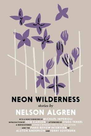 The Neon Wilderness by Nelson Algren 9781644212165