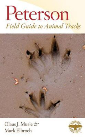 Peterson Field Guide to Animal Tracks by Olaus Murie